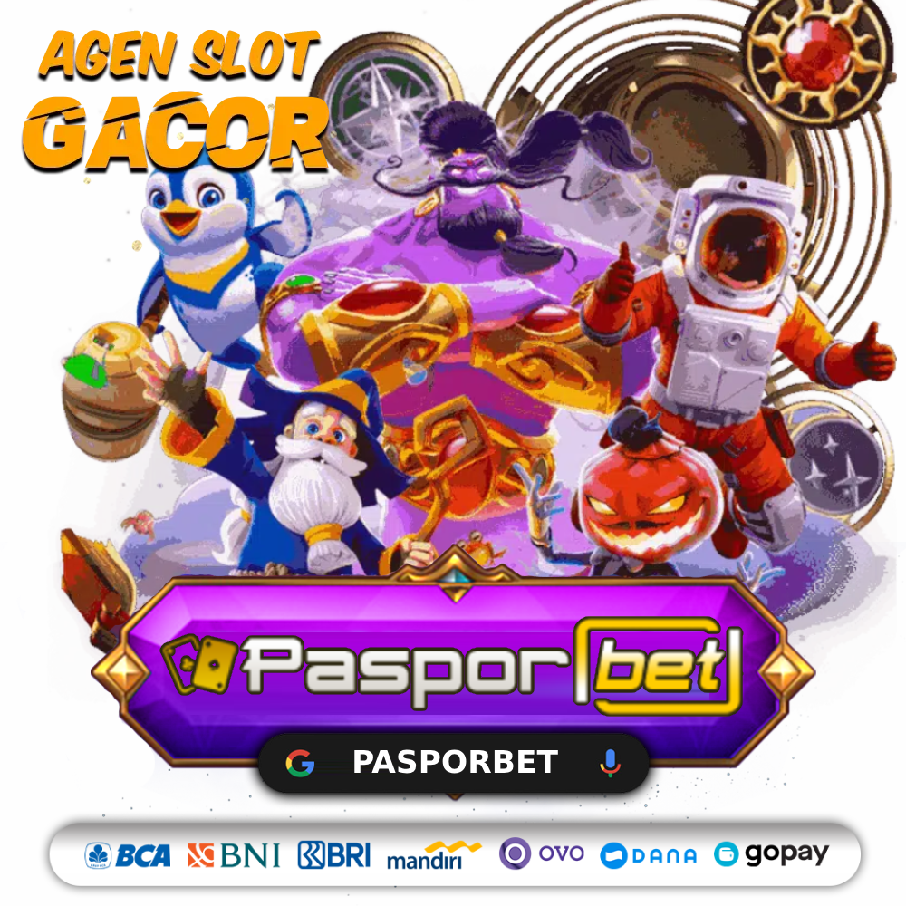 PASPORBET: Situs Slot Gacor MAXWIN Hari Ini Deposit Qris Gampang Menang Terbaik